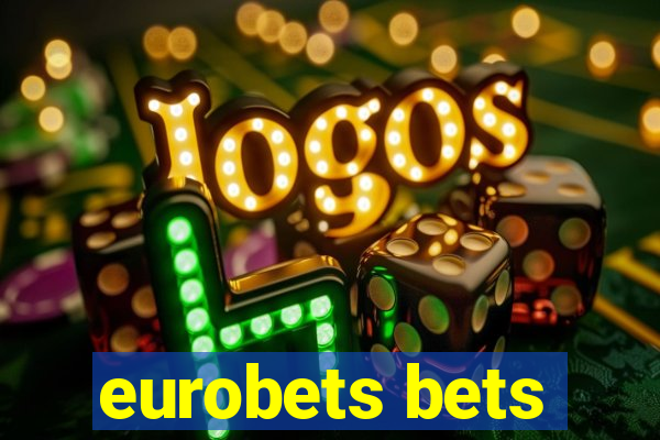 eurobets bets